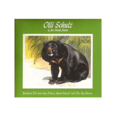 SCHULZ, OLLI UND DER HUND MARIE - BRICHST DU MIR DAS HERZ, DANN BRECH ICH DIR DIE BE - CD