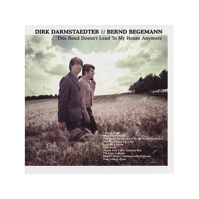 DIRK DARMSTAEDTER & BERND BEGEMANN - THIS ROAD DOESNT LEAD TO MY HOUSE ANYMORE - CD