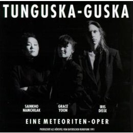 NAMCHILAK/YOON/DISSE - TUNGUSKAGUSKA - CD