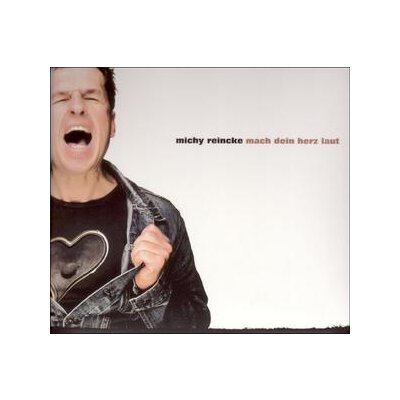REINCKE, MICHY - MACH DEIN HERZ LAUT - CD