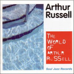 RUSSELL, ARTHUR - THE WORLD OF ARTHUR RUSSELL - CD