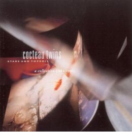COCTEAU TWINS - STARS AND TOPSOIL-A COLLECTION 1982-1990...