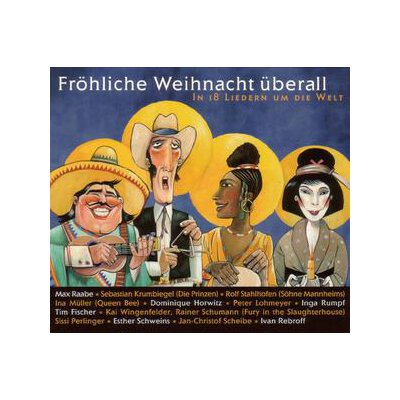 RAABE, MAX/FISCHER, TIM/HORWITZ, DOMINIQUE/+ - FRÖHLICHE WEIHNACHT ÜBERALL - CD