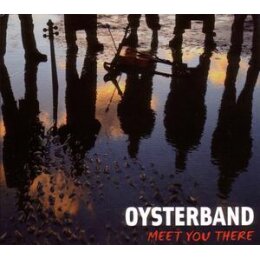 OYSTERBAND - MEET YOU THERE - CD