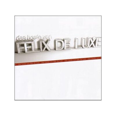 FELIX DE LUXE - DAS BESTE VON FELIX DE LUXE (REISSUE) - CD