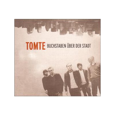 TOMTE - BUCHSTABEN ÜBER DER STADT - CD
