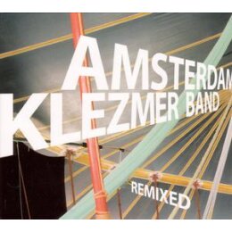 AMSTERDAM KLEZMER BAND - REMIXED - CD