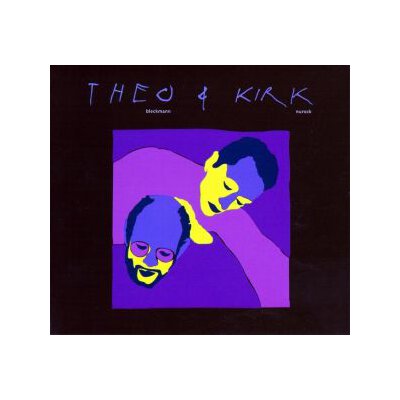 BLECKMANN, THEO/NUROCK, KIRK - THEO & KIRK - CD