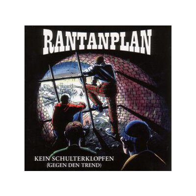 RANTANPLAN - KEIN SCHULTERKLOPFEN(GEGEN DEN TREND) - CD