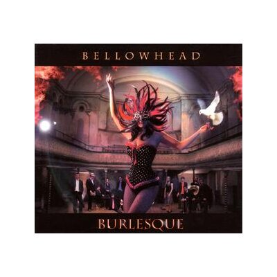 BELLOWHEAD - BURLESQUE - CD