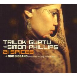 GURTU, TRILOK/PHILLIPS, SIMON/NDR BIGBAND - 21 SPICES - CD