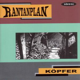 RANTANPLAN - KÖPFER - CD