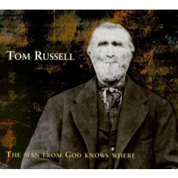 RUSSELL, TOM - THE MAN FROM GOD KNOWS WHERE - CD