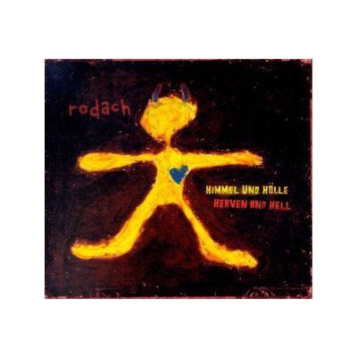 RODACH - HIMMEL UND HÖLLE/HEAVEN AND HELL - CD
