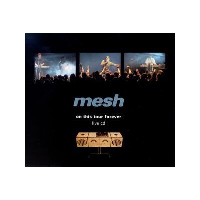 MESH - ON THIS TOUR FOREVER(LIVE) - CD