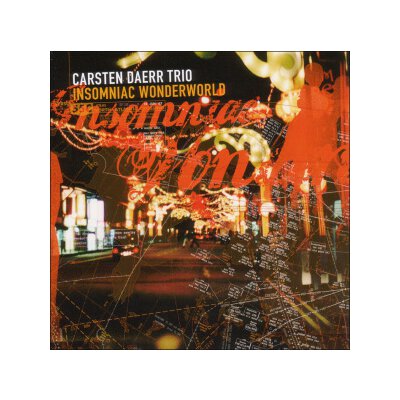 DAERR, CARSTEN TRIO - INSOMNIAC WONDERWORLD - CD