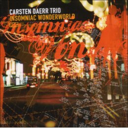 CARSTEN DAERR TRIO - INSOMNIAC WONDERWORLD - CD