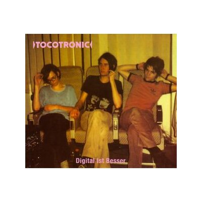 TOCOTRONIC - DIGITAL IST BESSER(DELUXE EDITION) - CD