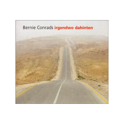 CONRADS, BERNIE - IRGENDWO DAHINTEN - CD