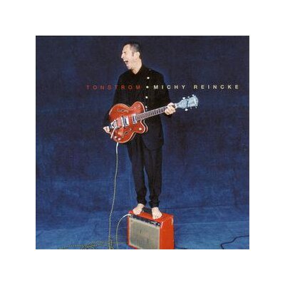 REINCKE, MICHY - TONSTROM - CD