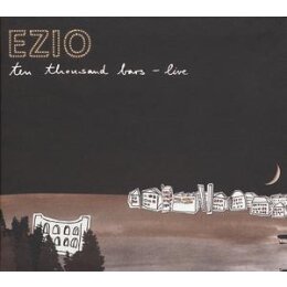 EZIO - TEN THOUSAND BARS-LIVE - CD