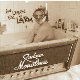 RODGAU MONOTONES - EIN LEBEN FÜR LÄRM - CD