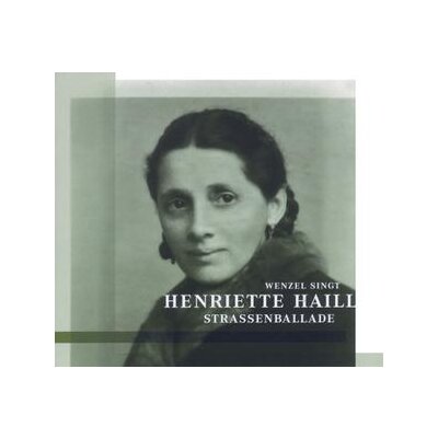 WENZEL - STRASSENBALLADE (WENZEL SINGT HENRIETTE HAILL) - CD
