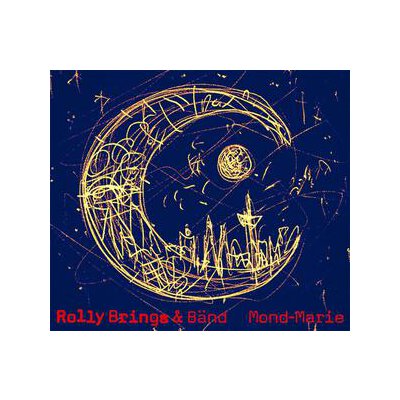 BRINGS, ROLLY & BÄND - MOND-MARIE - CD
