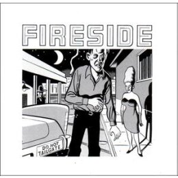 FIRESIDE - DO NOT TAILGATE - LP