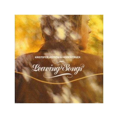 ASTRÖM, KRISTOFER - LEAVING SONGS - CD