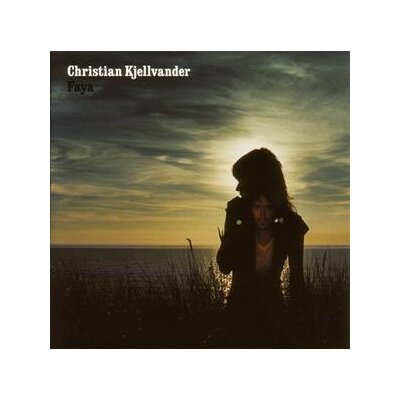 KJELLVANDER, CHRISTIAN - FAYA - LP