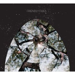 FRIENDLY FIRES - FRIENDLY FIRES - CD