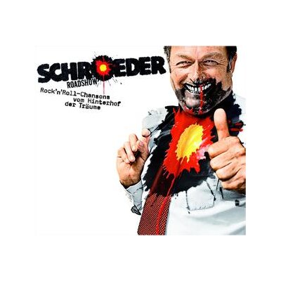 SCHROEDER ROADSHOW - ROCKNROLL-CHANSONS VOM HINTERHOF DER TRÄUME - CD