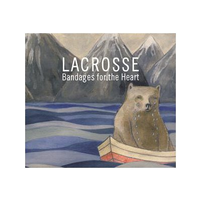 LACROSSE - BANDAGES FOR THE HEART - CD