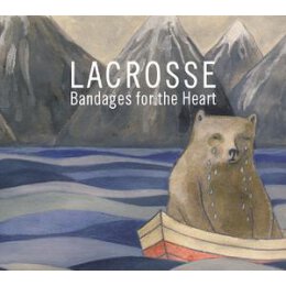 LACROSSE - BANDAGES FOR THE HEART - CD