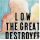 LOW - THE GREAT DESTROYER - LP