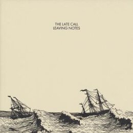 LATE CALL, THE - LEAVING NOTES - CD