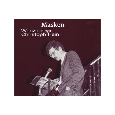 WENZEL - MASKEN (WENZEL SINGT CHRISTOPH HEIN) - CD