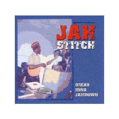 JAH STITCH - DREAD INNA JAMDOWN - CD