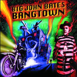 BIG JOHN BATES - BANGTOWN - LP