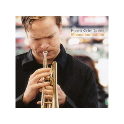 KÖSTER, FREDERIK QUARTETT - MOMENTAUFNAHME - CD