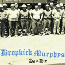 DROPKICK MURPHYS - DO OR DIE - CD