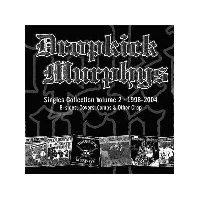 DROPKICK MURPHYS - SINGLES COLLECTION 2 1998-2004 - CD