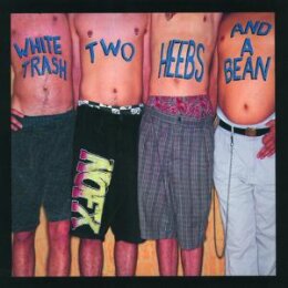 NOFX - WHITE TRASH, TWO HEEBS AND A BEAN - CD