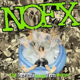 NOFX - THE GREATEST SONGS EVER WRITTEN(BY US) - CD