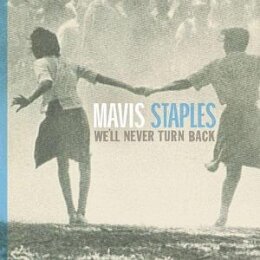 STAPLES, MAVIS - WELL NEVER TURN BACK - CD