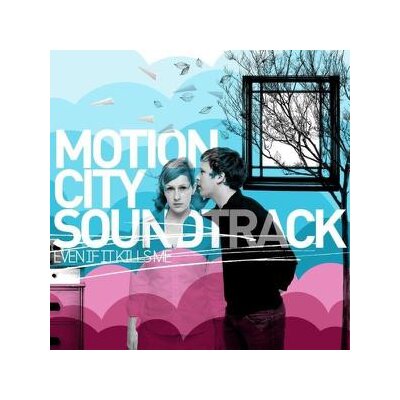 MOTION CITY SOUNDTRACK - EVEN IF IT KILLS ME - CD