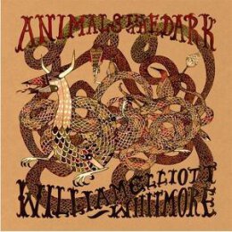 WHITMORE, WILLIAM ELLIOTT - ANIMALS IN THE DARK - CD
