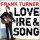TURNER, FRANK - LOVE, IRE & SONG - CD