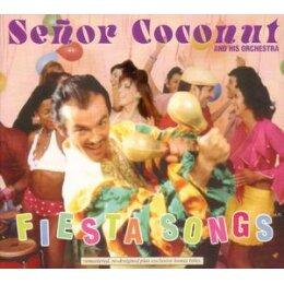 COCONUT, SENOR - FIESTA SONGS(REMASTERED) - CD